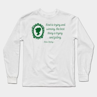 Trying and Failing - Anne of Green Gables Long Sleeve T-Shirt